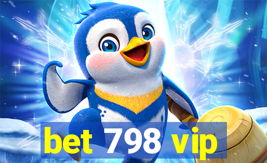 bet 798 vip